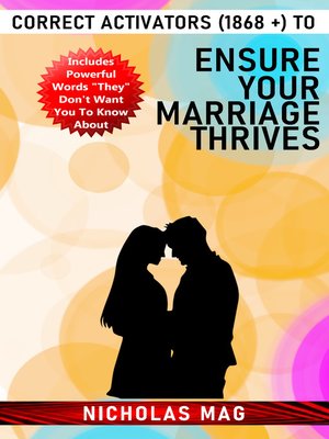 cover image of Correct Activators (1868 +) to Ensure Your Marriage Thrives